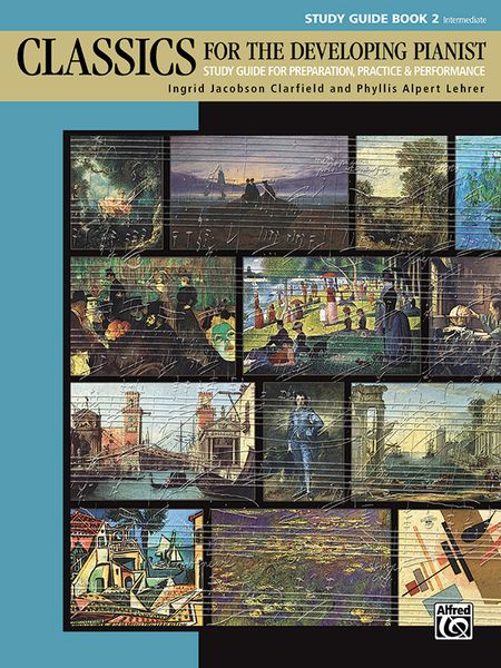 Classics For The Developing Pianist : Study Guide, Book 2 - Intermediate.