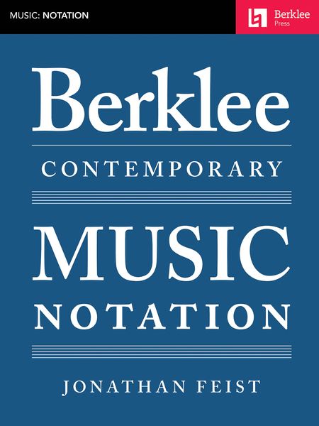 Berklee Contemporary Music Notation.
