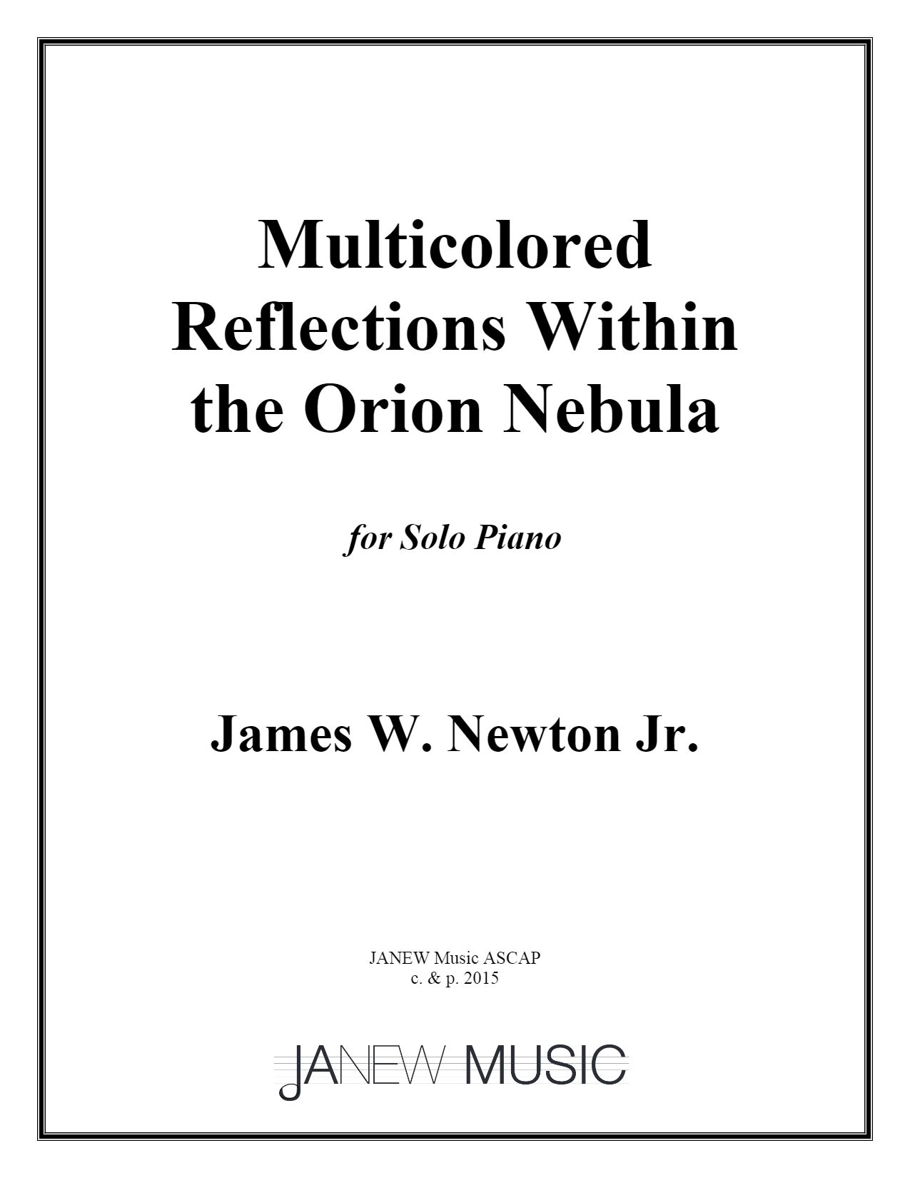 Multicolored Reflections Within The Orion Nebula : For Solo Piano.
