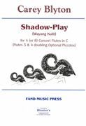 Shadow-Play (Wayang Kulit), Op. 108 : For 4 (Or 8) Concert Flutes In C and 2 Optional Piccolos.