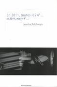 En 2011, Toutes Les 4 = In 2011, Every 4 : For Percussion Solo.