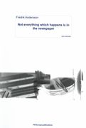 Not Everything Which Happens Is In The Newspaper : Solo For Marimba (1993).