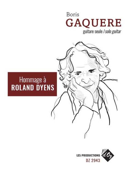 Hommage A Roland Dyens : For Solo Guitar.