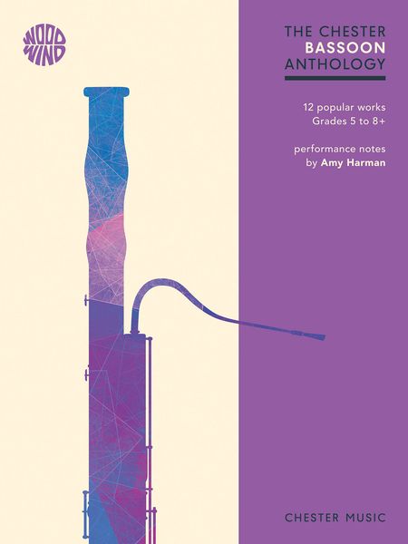 The Chester Bassoon Anthology : 12 Popular Works Grades 5 To 8+.