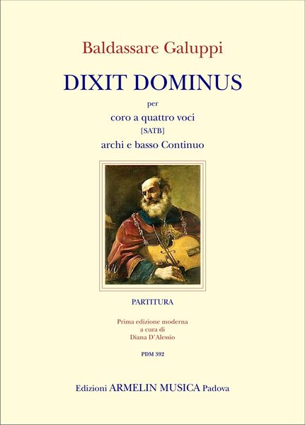 Dixit Dominus : Per Coro A Quattro Voci (SATB), Archi E Basso Continuo / edited by Diana d'Alessio.