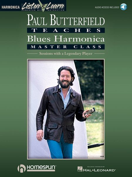 Paul Butterfield Teaches Blues Harmonica : Master Class Sessions.