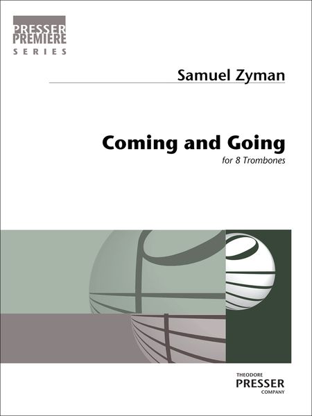 Coming and Going : For 8 Trombones.