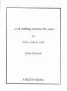 And Nothing Remains The Same : For Flute, Viola and Cello.