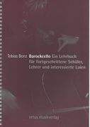 Barockcello : Ein Lehrbuch Für Fortgeschrittene Schüler, Lehrer und Interessierte Laien.