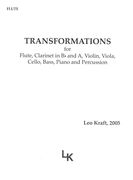 Transformations : For Flute, Clarinet, Violin, Viola, Cello, Contrabass, Piano and Percussion.