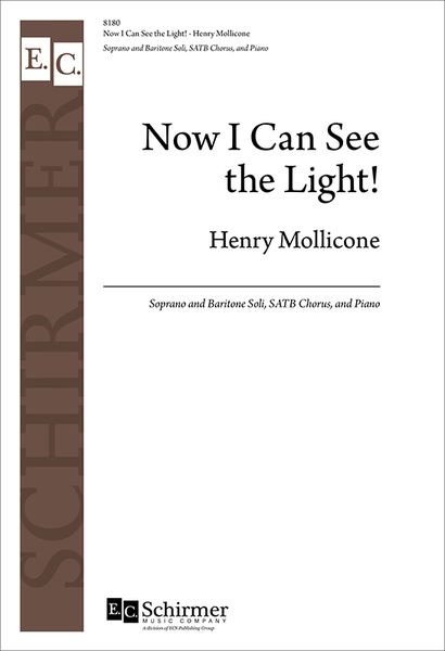 Now I Can See The Light! : For Soprano and Baritone Soli, SATB and Piano.