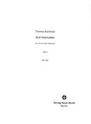 Drei Interludien : Für Ein Bis Zwei Posaunen (2017).