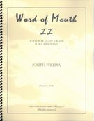 Word of Mouth II : Solo For Eight Drums (4 Dry, 4 Resonant) (2014).