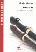 Cassazione Über Alte Weisen Aus Ungarn : Für Blockflöten-Sextett (SSAATB) (1981).