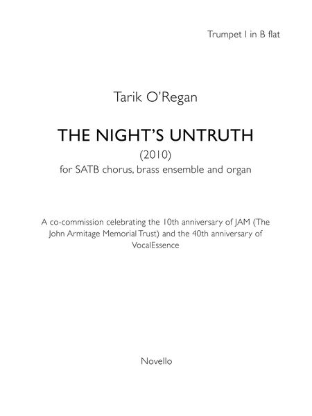 The Night's Untruth : For SATB Chorus, Brass Ensemble and Organ (2010).