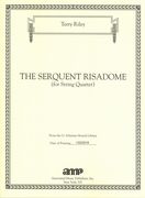 Serquent Risadome : For String Quartet.