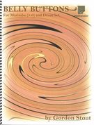 Belly Buttons : For Marimba (5.0) and Drum Set (2014).