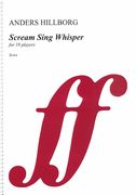 Scream Sing Whisper : For 18 Players (2015).