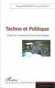 Techno Et Politique : Étude Sur le Renouveau d'Une Scène Engagée.