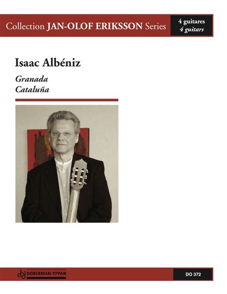Granada Op. 47 No. 1 and Cataluna Op. 47 No. 2 : For 4 Guitars / arr. by Jan-Olof Eriksson.