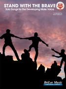 Stand With The Brave - Solo Songs For The Male Changing Voice.