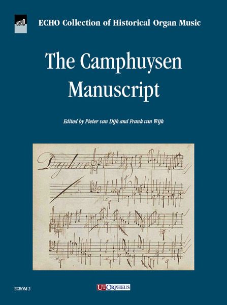 The Camphuysen Manuscript / edited by Pieter Van Dijk and Frank Van Wijk.