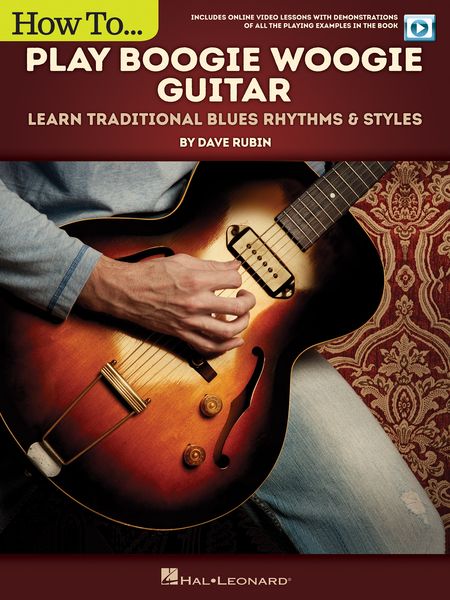 How To Play Boogie Woogie Guitar : Learn Traditional Blues Rhythms & Styles.