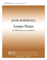 Lenten Prayer : For SAB A Cappella.