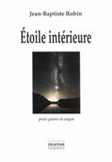 Étoile Intérieure : Pour Piano Et Orgue.
