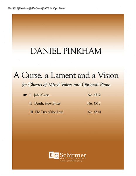 Curse, A Lament, and A Vision No. 1 - Job's Curse : For SATB and Optional Piano.