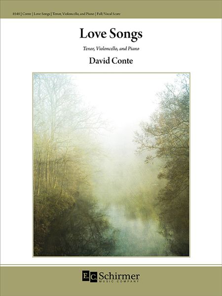 Love Songs : For Tenor, Violoncello and Piano (2016).