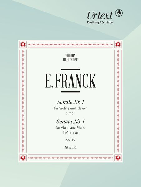 Sonate Nr. 1 C-Moll, Op. 19 : Für Violine und Klavier / edited by Nick Pfefferkorn.