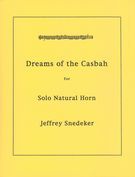 Dreams of The Casbah : For Solo Natural Horn.