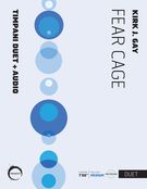 Fear Cage : Duet For Timpani With Audio Soundscape.