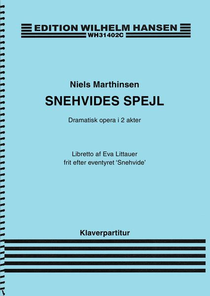 Snehvides Spejl : Dramatisk Opera I 2 Akter (2010).