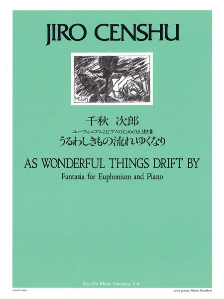 As Wonderful Things Drift by : Fantasia For Euphonium and Piano.
