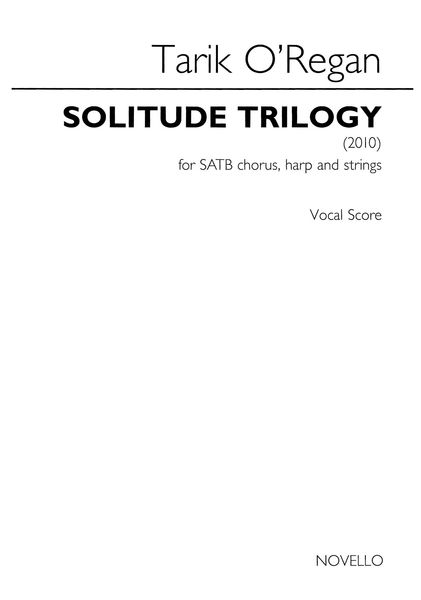 Solitude Triology : For SATB and Piano.