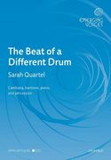 The Beat of A Different Drum : For Cambiata, Baritone, Piano and Percussion.