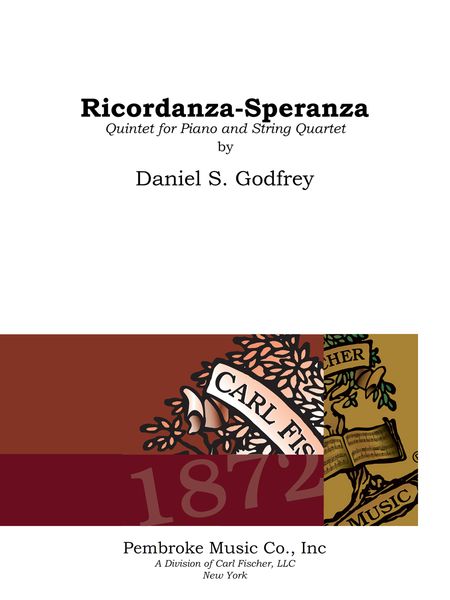 Ricordanza-Speranza : Quintet For Piano and String Quartet.