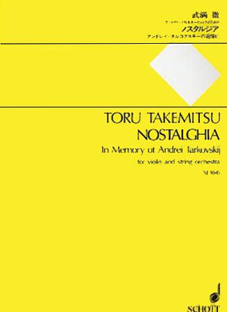Nostalghia : In Memory of Andrei Tarkovskij For Violin and String Orchestra.