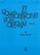 11 Compostions For Organ, Set X.