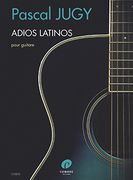 Adios Latinos : Pour Guitare.