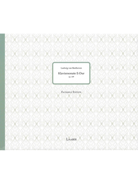 Klaviersonate E-Dur, Op. 109 : Facsimile Edition.