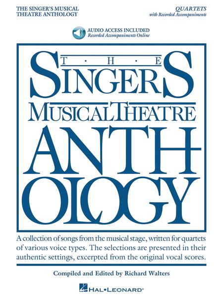 The Singer's Musical Theatre Anthology : Quartets / compiled and edited by Richard Walters.