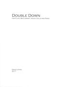 Double Down : For Flute, Clarinet, Violin, Cello and Piano.