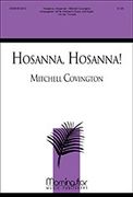 Hosanna, Hosanna! : For Congregation, SATB, Children's Choirs, Organ, Opt. Trumpet.