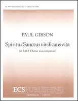Spiritus Sanctus Vivificans Vita : For SATB A Cappella.