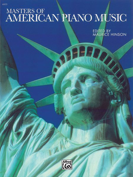 Masters Of American Piano Music / edited by Maurice Hinson.
