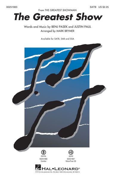 Greatest Show (From The Greatest Showman) : For SATB and Piano / arr. Mark Brymer.
