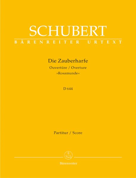 Zauberharfe Overture (Rosamunden-Overture) C-Dur, D644 / edited by Rossana Dalmonte.